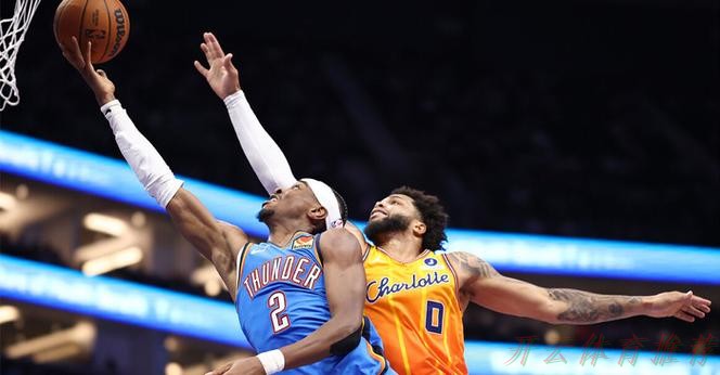 开云体育网址：亚历山大33+7切特25+8 雷霆轻取黄蜂取5连胜